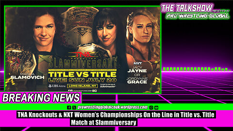 TNA Knockouts & NXT Women’s Championships On the Line in Title vs Title Match at Slammiversary