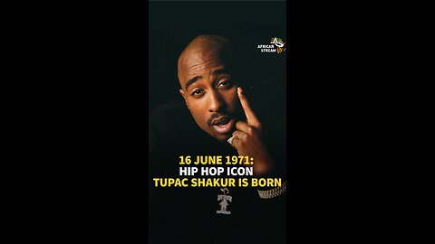 16 June, 1971: HIP HOP ICON TUPAC SHAKUR IS BORN