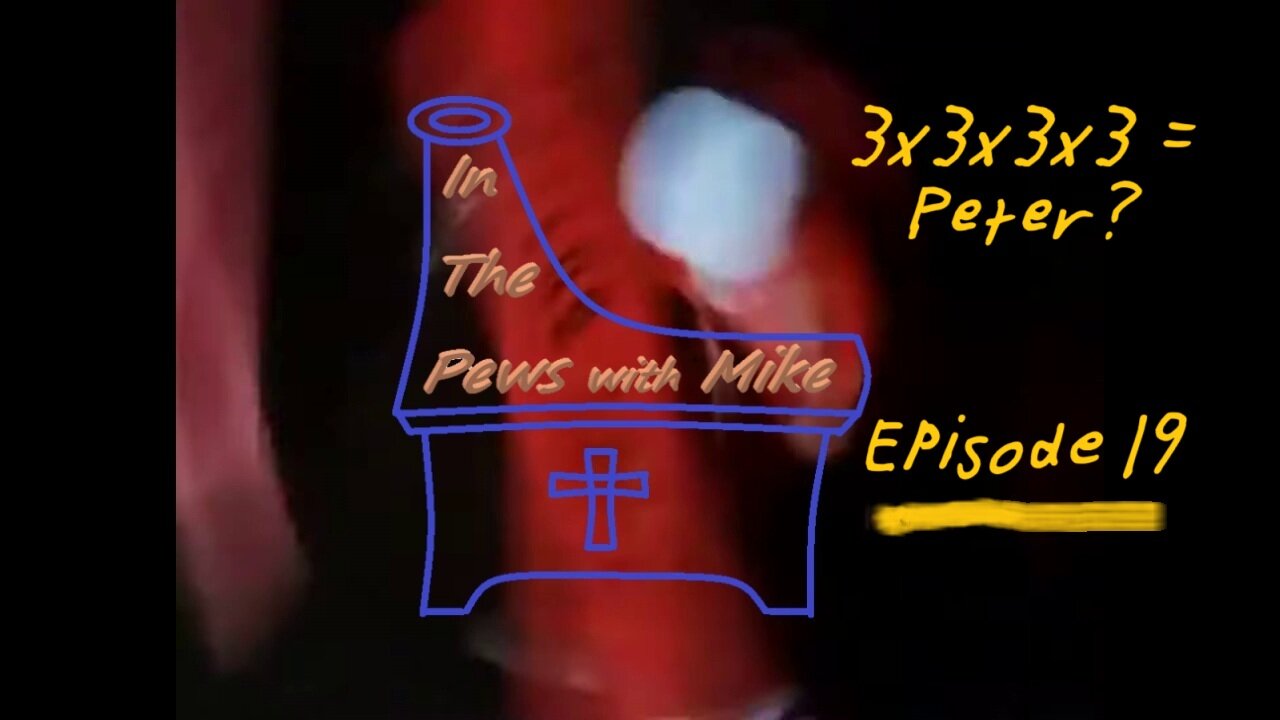 3x3x3x3 equals Peter- Episode 19