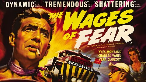 The Wages of Fear (1953) FRENCH with English subtitles - Yves Montand, Charles Vanel, Peter van Eyck