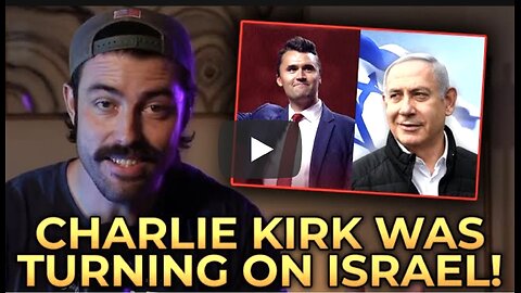Ian Carroll ~ Explores Charlie Kirk was Turning On Isreal