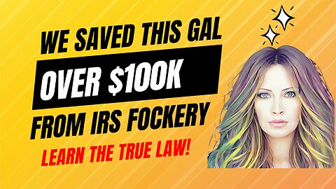 We Saved This Gal Over $100K From IRS Fockery.