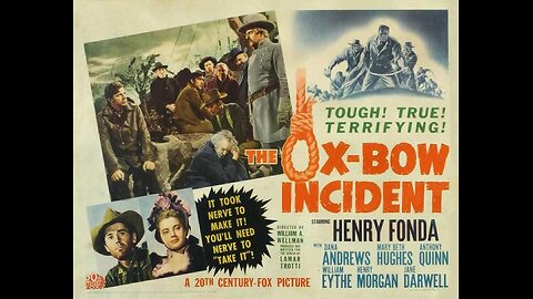 The Ox-Bow Incident (1942) - American film