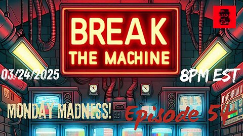 BREAK THE MACHINE Podcast Episode - 54: 03/24/2025 - Voters Have No Regrets!