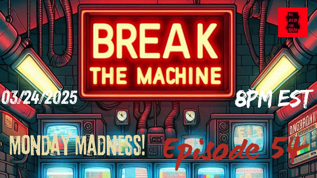 BREAK THE MACHINE Podcast Episode - 54: 03/24/2025 - Voters Have No Regrets!