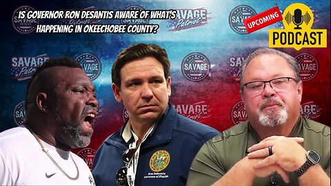 Does Governor Ron DeSantis know what's going on in Okeechobee?