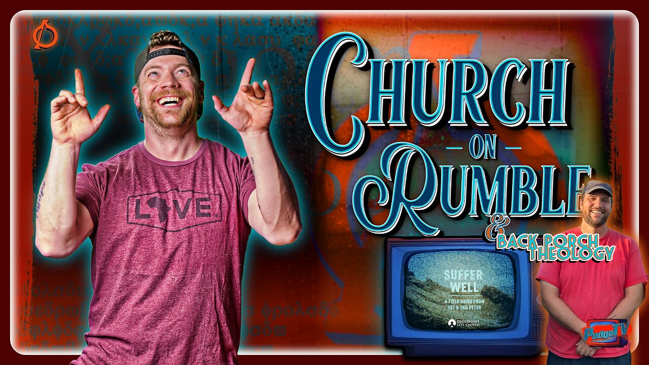 🟣 Church on Rumble & Back Porch Theology | Special Episode of "The Pursuit"' w James Griffin