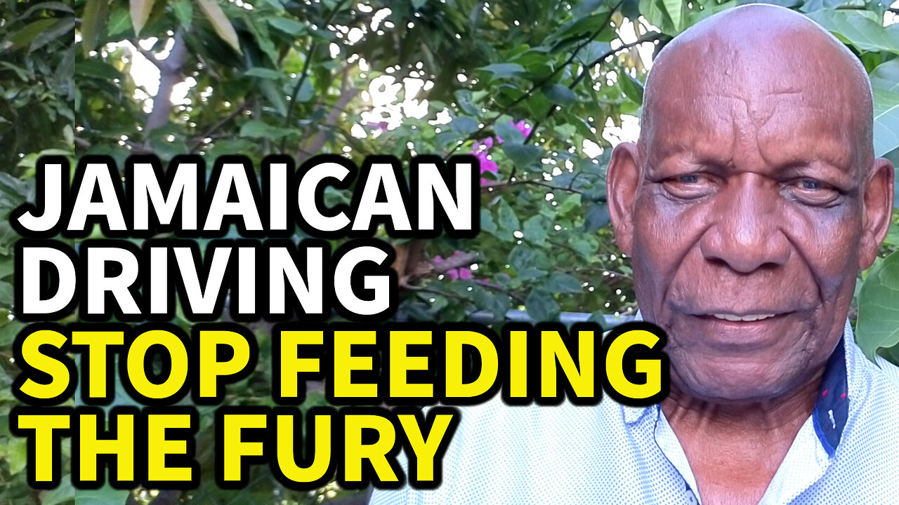 Jamaican Driving: Stop Feeding the Fury