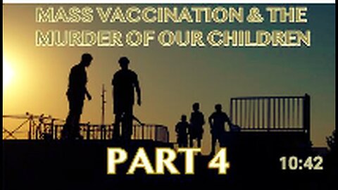 "Mass Vaccination and Child Mortality: Part 4"