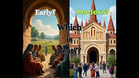 Ep 770 • The EARLY CHURCH of Jesus Christ, Compared to the MODERN CHURCH Today •