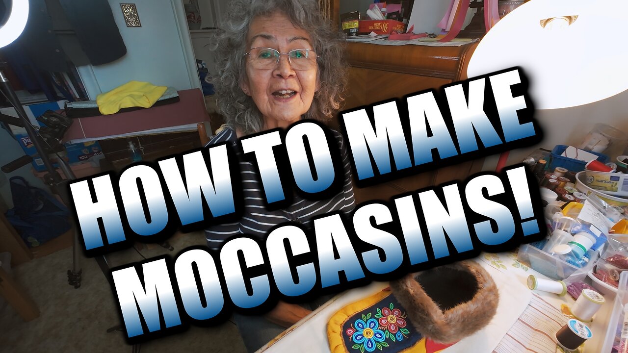 LEARN Moccasin Making from an INDIGENOUS Woman