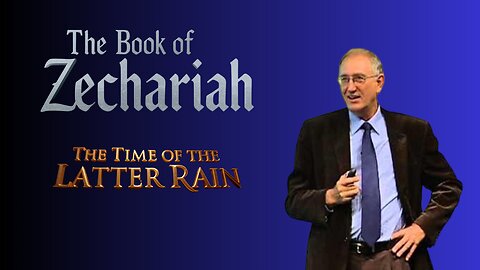 The Time of the Latter Rain: The Book of Zechariah: Part 4 - Walter Veith
