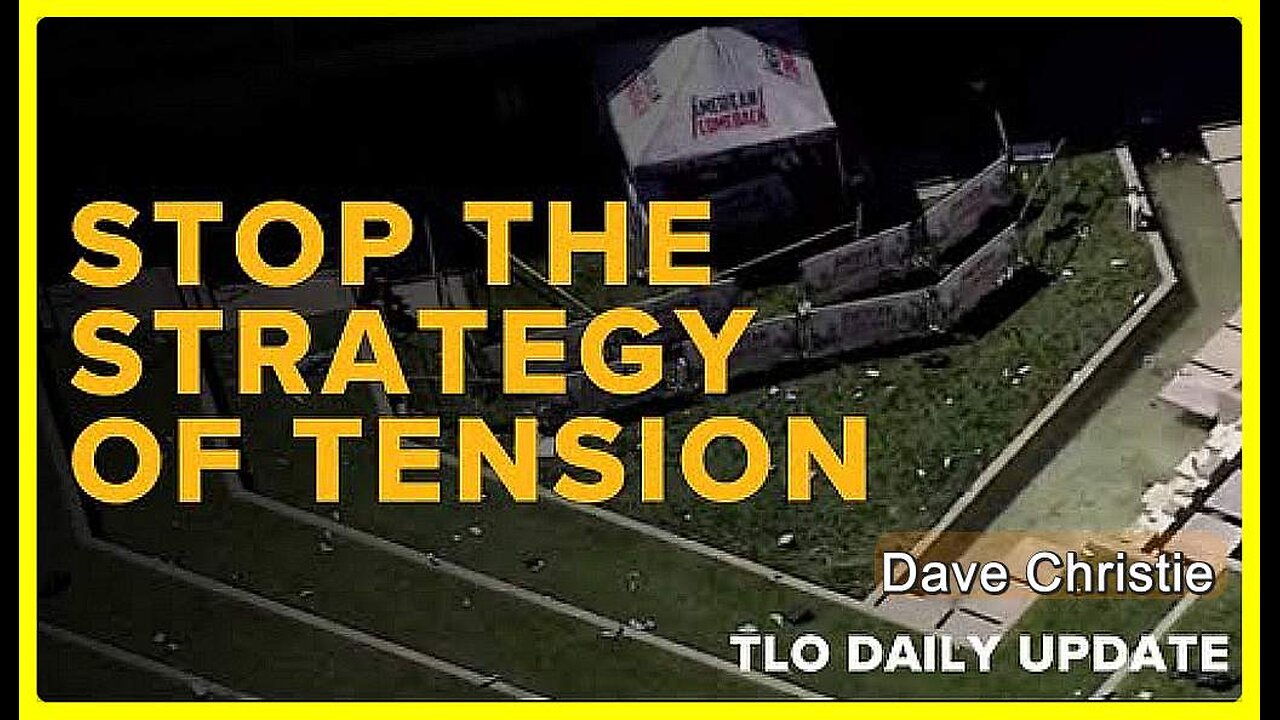 Stop the Strategy of Tension with a New Peace Architecture • Dave Christie •🕞18.5 mins
