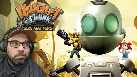 Playing Ratchet & Clank: Size Matters!! For the first time!!