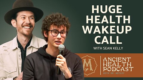 361: Health Wake-Up Calls in Your 20s | Sean Kelly