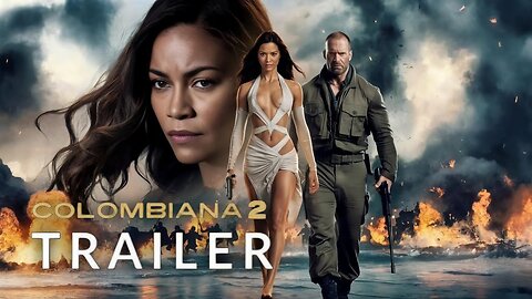Colombiana 2 (2025) - Official Trailer | Zoe Saldana | Jason Statham |UltimateFights1 Trailer