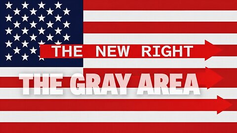 So, what exactly is the “New Right?” | The Gray Area