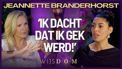 Gevaren van Spiritueel Ontwaken & Kundalini - Jeannette Branderhorst | WijsDom Podcast