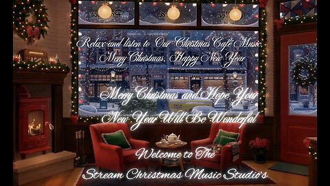 Sophie's Café, Relax and listen to Our Christmas Café Music, Merry Christmas, Happy New Year