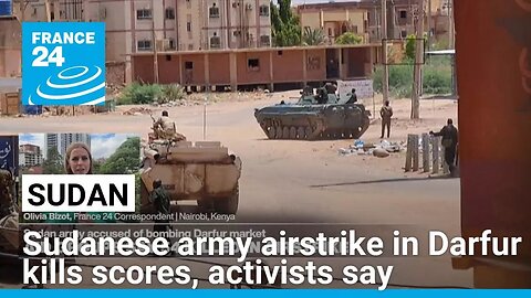 Sudanese army airstrike in Darfur kills scores, activists say
