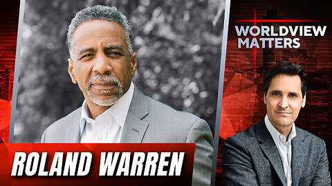 Roland Warren: The Alternative To Abortion (Moral, Not Political!) | Worldview Matters