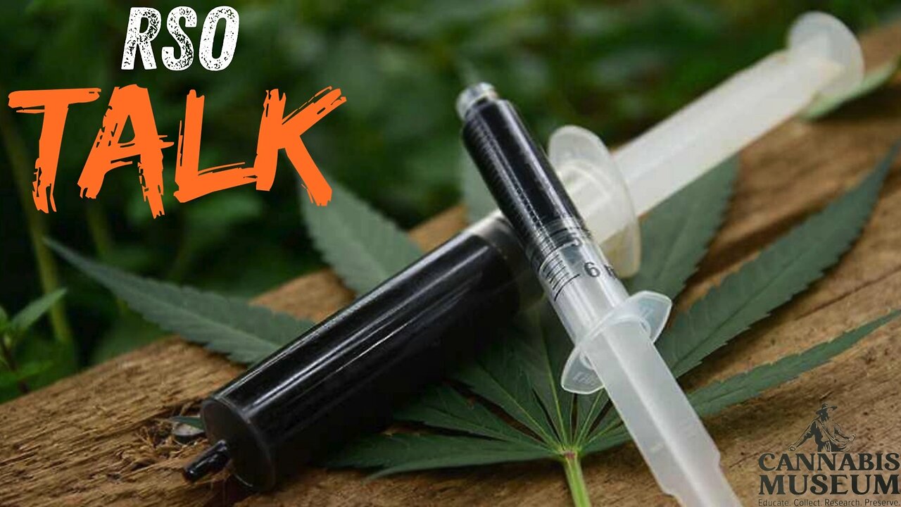 Cannabis Museum: RSO Talk