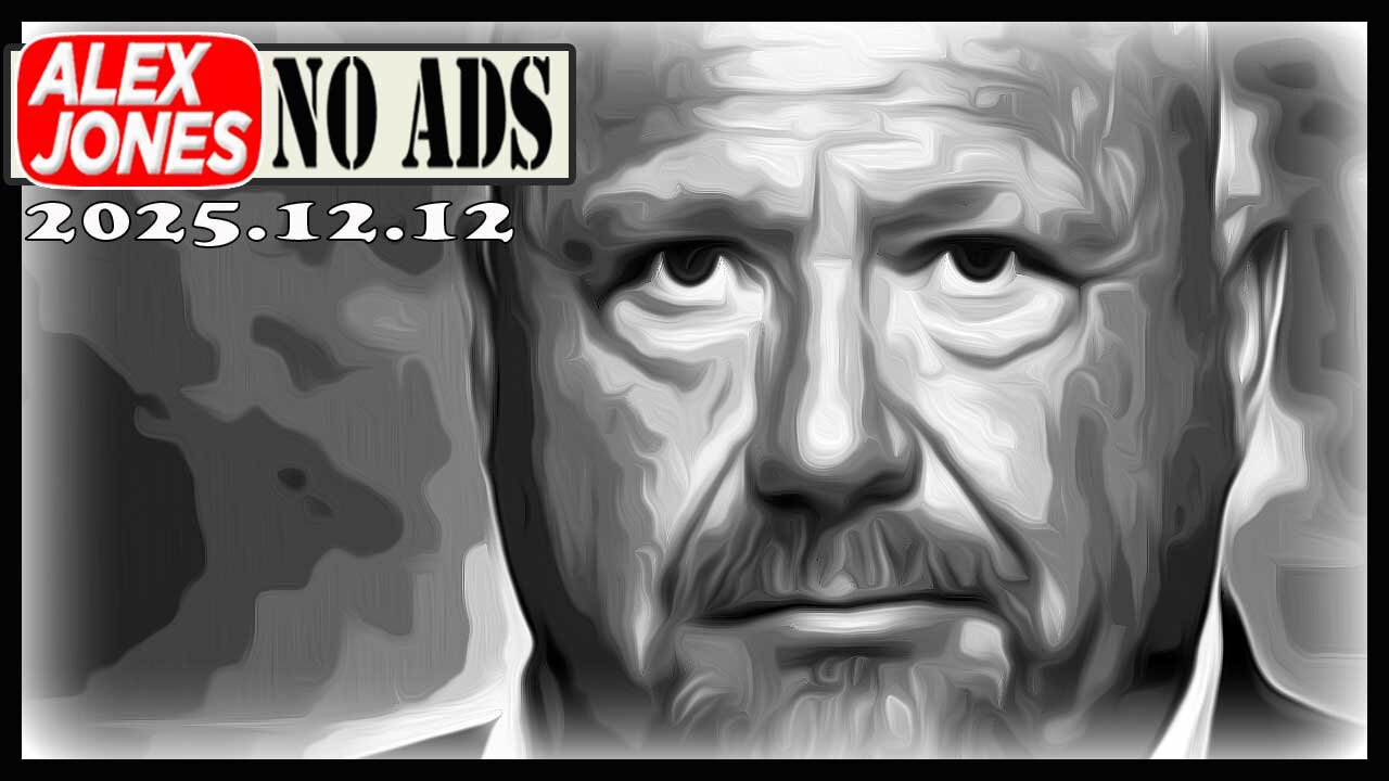 ALEX JONES (NO ADS) 2025/12/12