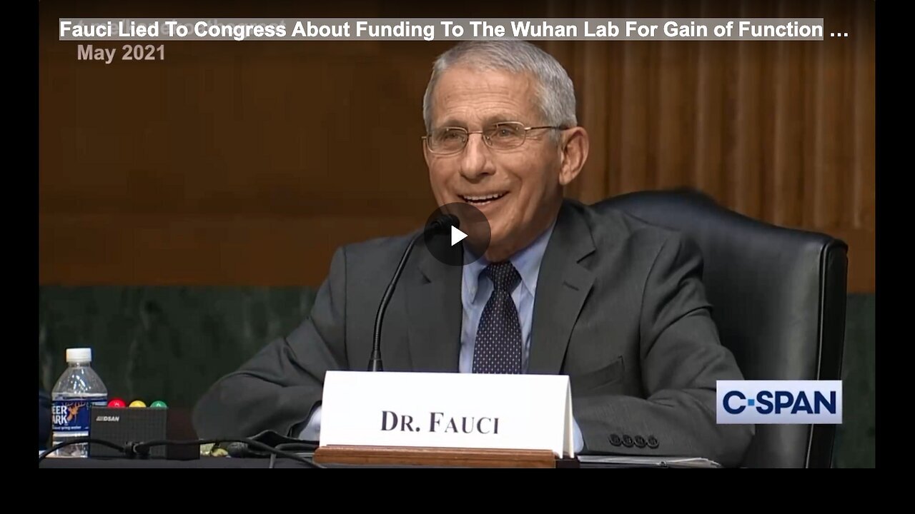 "Fauci Accused of Lying to Congress Regarding Wuhan Lab's Gain of Function Funding"