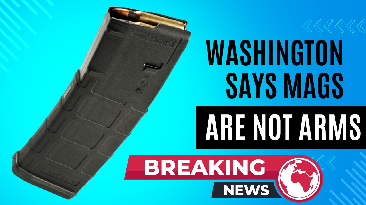 Breaking! Washington State Supreme Court Says Magazines Are Not Protected!