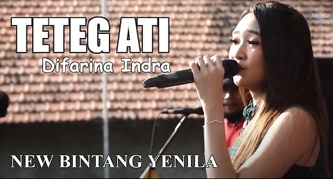TETEG ATI ( DIFARINA INDRA ) - NEW BINTANG YENILA. MUSIC FROM INDONESIA