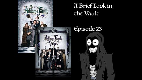 Creepy, Kooky, and Oddly Wholesome (BLV 23 – The Addams Family Duology)