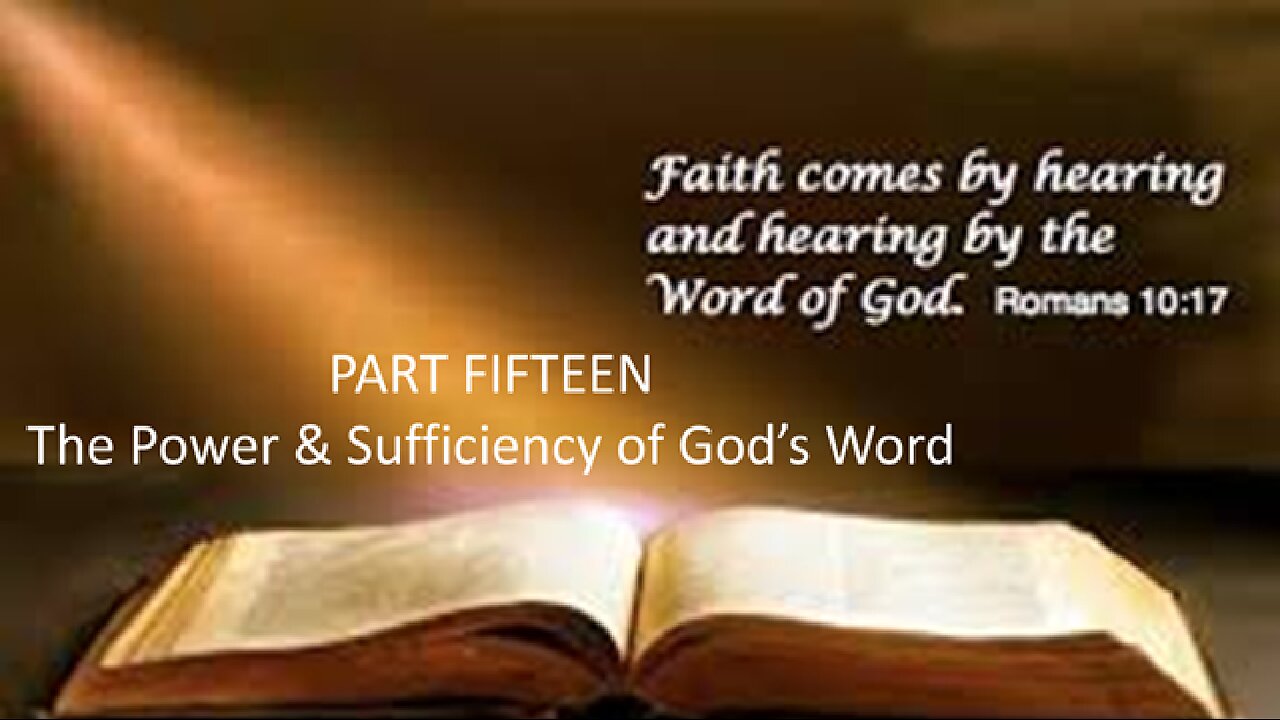 The Power & Sufficiency of God's Word
