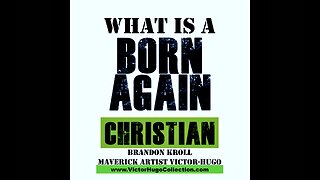 Brandon Kroll Victor Hugo New Testament Born Again Spirit Conversion Personal Accountability Love