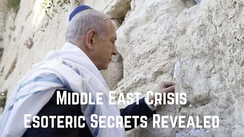 Middle East Crisis: Esoteric Secrets Revealed by CJB
