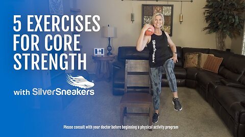 5 Exercises for a Strong Core SilverSneakers