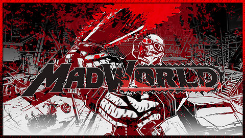 AM I MAD - MadWorld (Part 1)