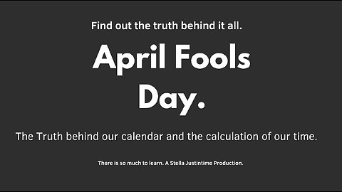 April Fools Day - A Perfect Deception of Time - in time - Stella Justintime