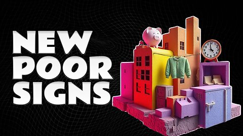 5 Signs You Are The New Poor