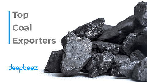 Top Coal Producing Country and Top Coal Exporter in the World