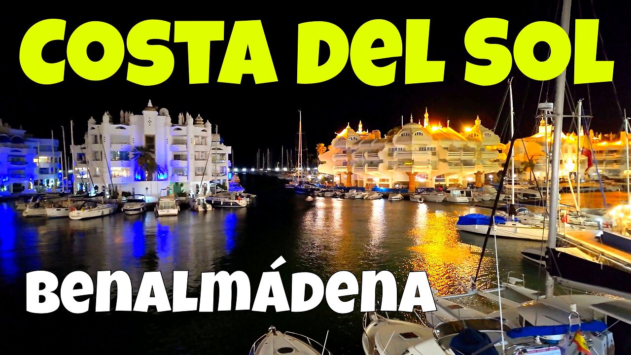 Puerto Marina After Dark | Benalmadena Night Vibes | Costa del Sol, Spain