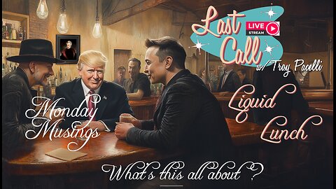 Liquid Lunch – Monday Musings; So what’s going on with the Elon/Trump feud?