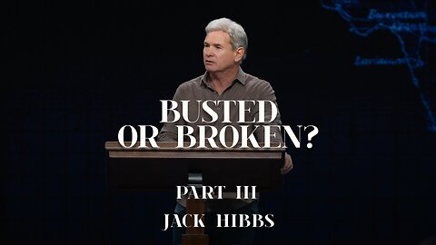 Busted or Broken? - Part 3