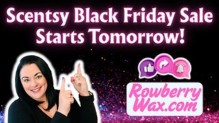 Scentsy Black Friday Sale Starts Tomorrow!
