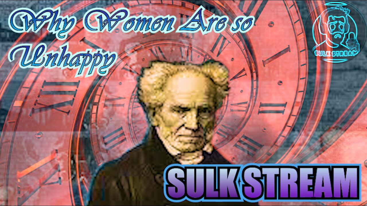 Sulk Stream #472 Why Women Are Unhappy