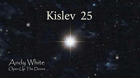 Andy White: Kislev 25