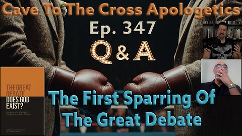 The First Sparring Of The Great Debate - Ep.347 - The Great Debate - The 1st Rebuttal