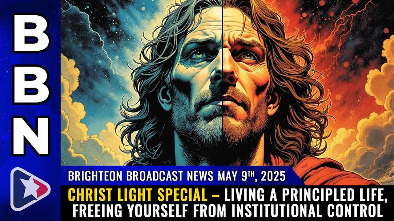 Brighteon Broadcast News, May 9, 2025
