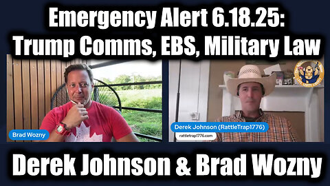 Derek Johnson & Brad Wozny: EBS Emergency 6.18.25 - Trump Comms, Military Law, What Next
