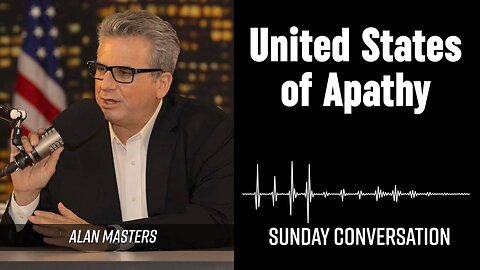“United States of Apathy” | Sunday Conversation 2/15/2026