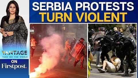 Over 50 Held as Clashes Erupt During Anti-Government Protests in Serbia | Vantage with Palki Sharma